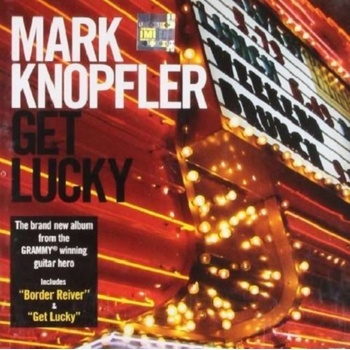 KNOPFLER MARK: GET LUCKY CD