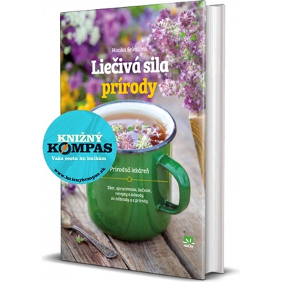 Darujme si zdravie z prírody Liečenie prírodou