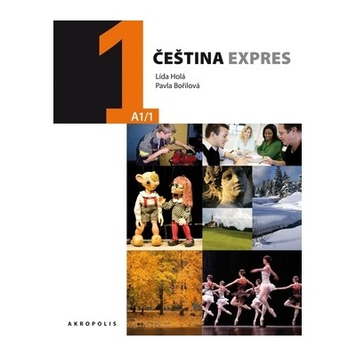 Čeština expres 1 A1/1 + CD Pavla Bořilová; Lída Holá