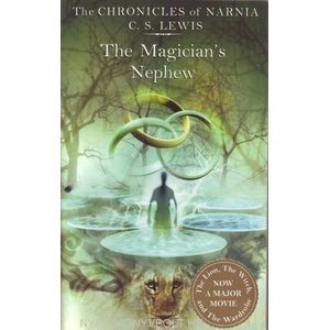 The Magicians Nephew (ISBN: 9780007115556)