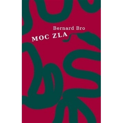 Moc zla - Bernard Bro