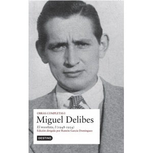 Obras Completas. Miguel Delibes vol. I | MIGUEL DELIBES (ISBN: 9788423339976)