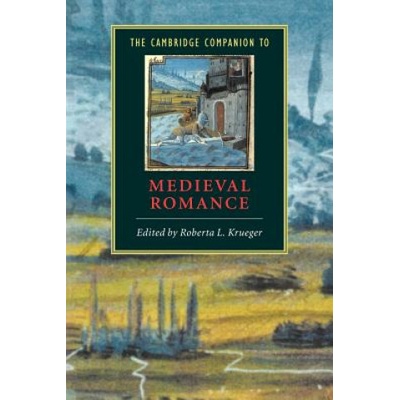 Cambridge Companion to Medieval Romance (Roberta L. Krueger)(Brožovaná)