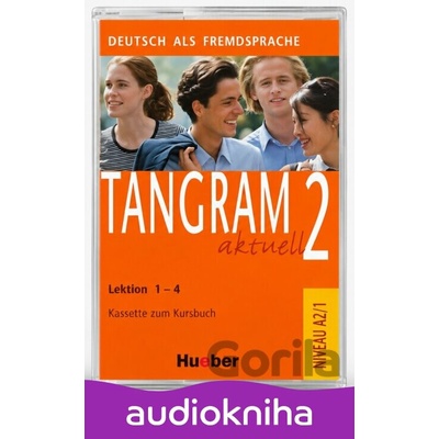 Tangram aktuell 2 – Lektion 1–4: Deutsch als Fremdsprache - Max Hueber Verlag