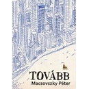 Tovább - Péter Macsovszky