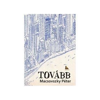 Tovább - Péter Macsovszky