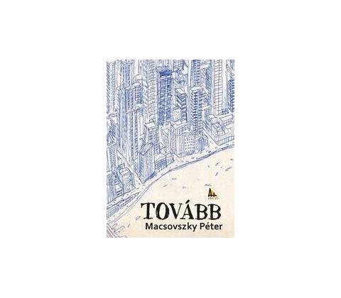 Tovább - Péter Macsovszky