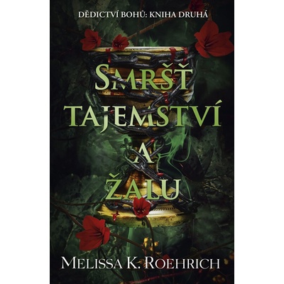 Smršť tajemství a žalu