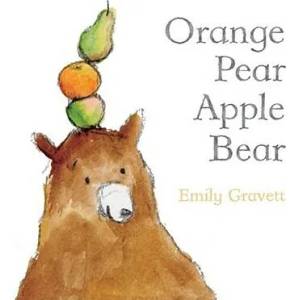 Orange Pear Apple Bear (ISBN: 9781442420038)