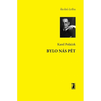 Bylo nás pět - Karel Poláček – Hledejceny.cz