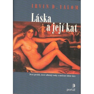 Láska a její kat - Irvin D. Yalom