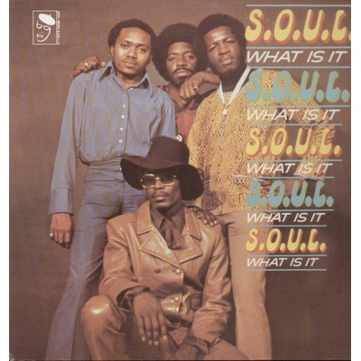 S.O.U.L. SOUL WHAT IS IT LP