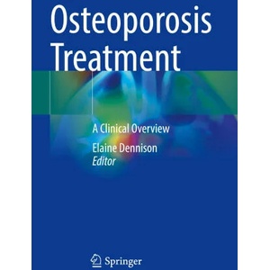 Osteoporosis Treatment | Elaine Dennison (ISBN: 9783030781309)