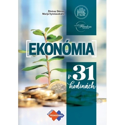 Ekonómia v 31 hodinách - Žilvinas Šilenas; Marija Vyšniauskaite