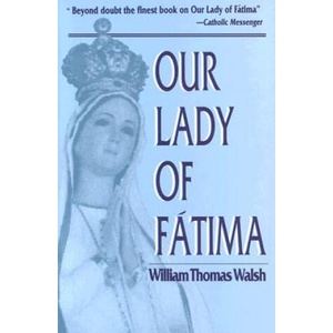Our Lady of Fatima | William Thomas Walsh (ISBN: 9780385028691)