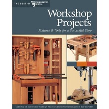 Workshop Projects: Fixtures & Tools for a Successful Shop Marshall Chris Paperback