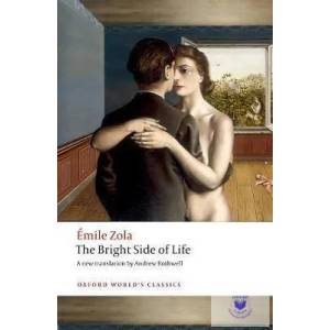 Bright Side of Life | Emile Zola (ISBN: 9780198753612)