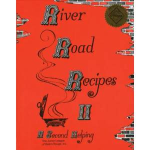 River Road Recipes II: A Second Helping | The Junior League of Baton Rouge Inc (ISBN: 9780961302696)