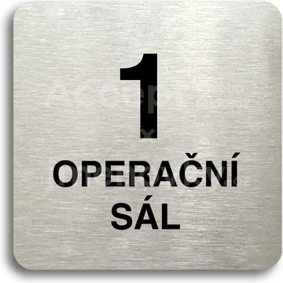ACCEPT Piktogram 1 operační sál - stříbrná tabulka - černý tisk bez rámečku
