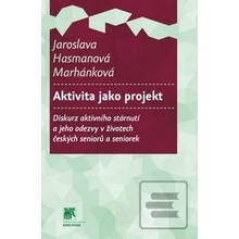 Aktivita jako projekt - Jaroslava Hasmanová Marhánková