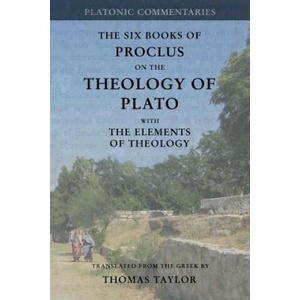 Proclus: On the Theology of Plato: with The Elements of Theology (ISBN: 9781546302902)