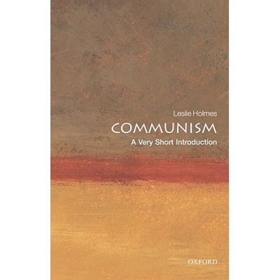 Communism: A Very Short Introduction Very Short Introductions - L. Holmes