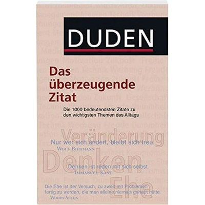 DUDEN DAS ÜBERZEUGENDE ZITAT - Dudenredaktion