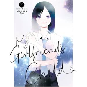 My Girlfriend's Child Vol. 10 | V10 (ISBN: 9798895614495)