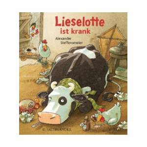 Lieselotte ist krank (Mini-Ausgabe) | Alexander Steffensmeier (ISBN: 9783737354769)
