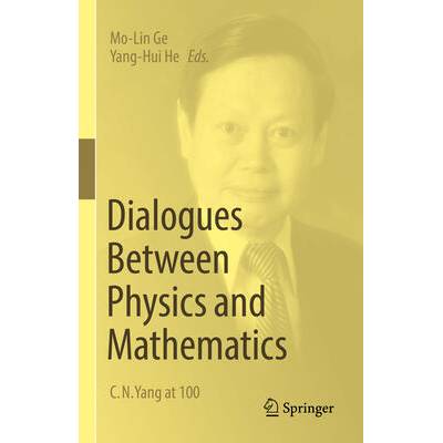 Dialogues Between Physics and Mathematics | Mo-Lin Ge, Yang-Hui He