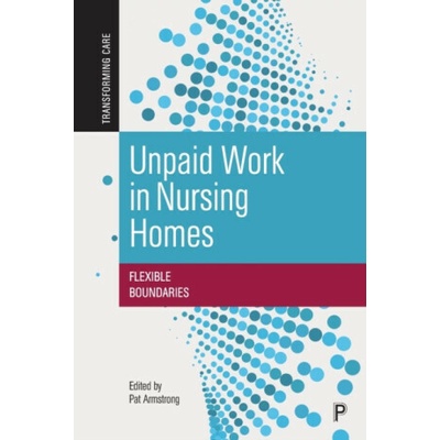 Unpaid Work in Nursing Homes