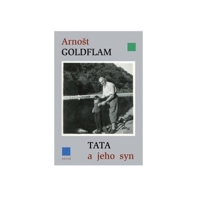 Tata a jeho syn - Arnošt Goldflam