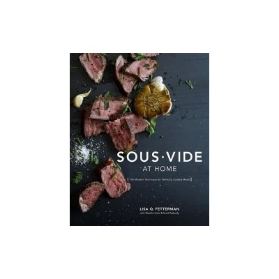Sous Vide at Home Fetterman Lisa Q.