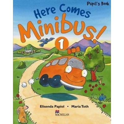 Here Comes Minibus! Level 1 Pupil's Book
