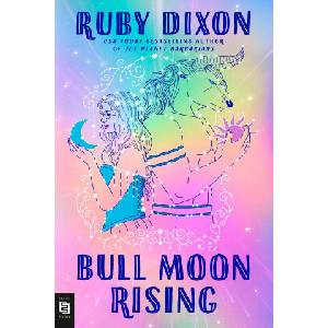 Bull Moon Rising | Ruby Dixon (ISBN: 9780593820025)