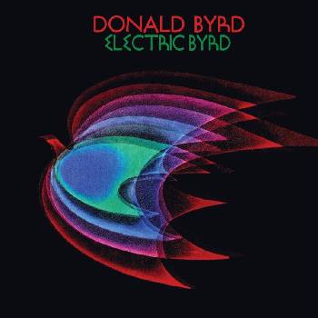 Donald Byrd - Electric Byrd (Reissue) (CD) (0602488532082)