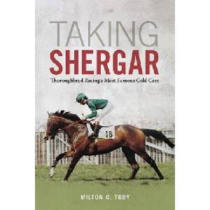 Taking Shergar | Milton C. Toby (ISBN: 9780813176239)