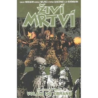Živí mrtví Volání do zbraně