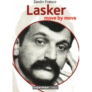 Lasker: Move by Move | Zenon Franco (ISBN: 9781781944349)