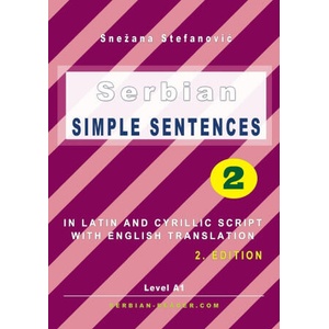 Serbian Simple Sentences 2 | Snezana Stefanovic (ISBN: 9783903517097)