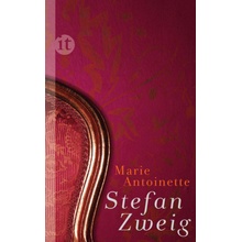 Marie Antoinette - Zweig, Stefan