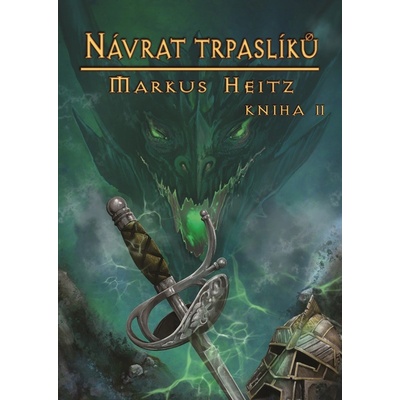 Trpaslíci 6 - Návrat trpaslíků II. - Markus Heitz