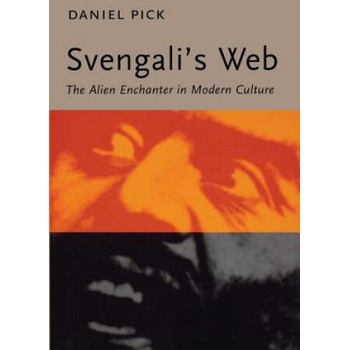 Image 1 of Svengali's Web | Daniel Pick
