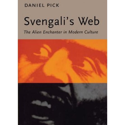 Svengali's Web | Daniel Pick