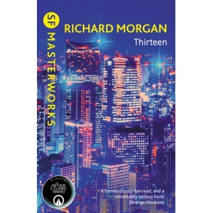 Thirteen | Richard Morgan (ISBN: 9781399640374)