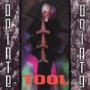 TOOL: OPIATE LP