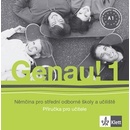 Genau! 1 - Němčina pro SOŠ a učiliště - Metodická příručka - CD - Kol.