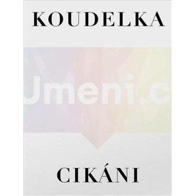 Cikáni Josef Koudelka