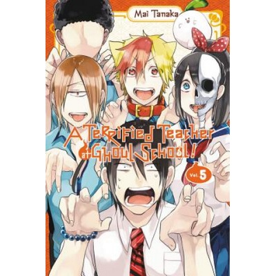 Terrified Teacher at Ghoul School, Vol. 5 | Mai Tanaka