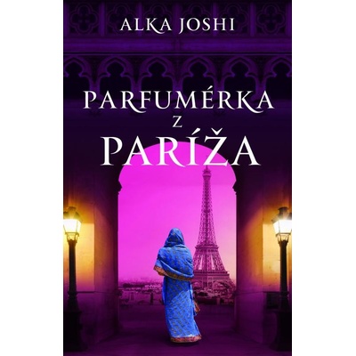 Parfumérka z Paríža - Alka Joshi
